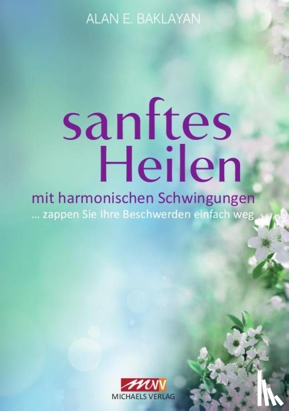 Baklayan, Alan E. - Sanftes Heilen