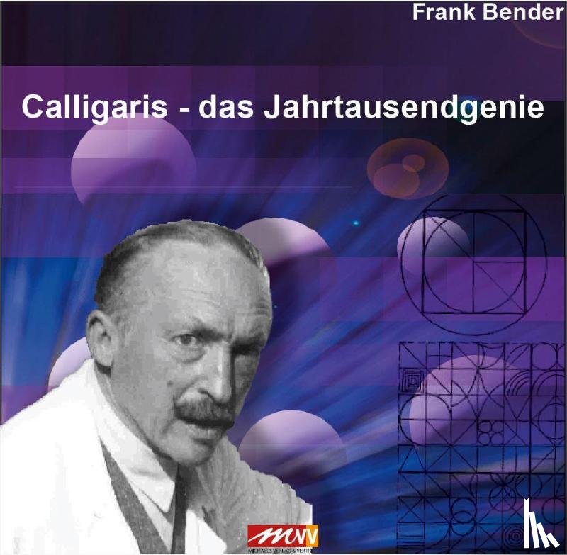 Bender, Frank - Calligaris - Das Jahrtausendgenie