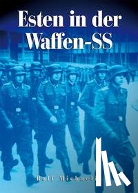 Michaelis, Rolf - Esten in der Waffen-SS