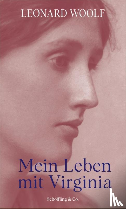Woolf, Leonard - Mein Leben mit Virginia