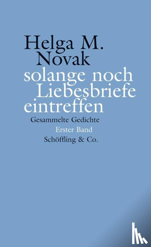 Novak, Helga M. - solange noch Liebesbriefe eintreffen