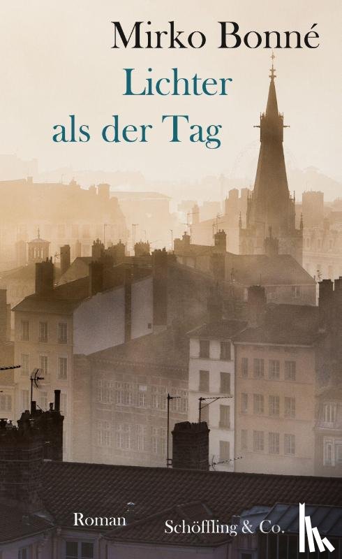 Bonné, Mirko - Lichter als der Tag
