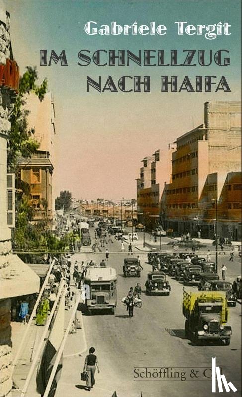 Tergit, Gabriele - Im Schnellzug nach Haifa