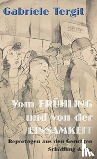 Tergit, Gabriele - Vom Frühling und von der Einsamkeit