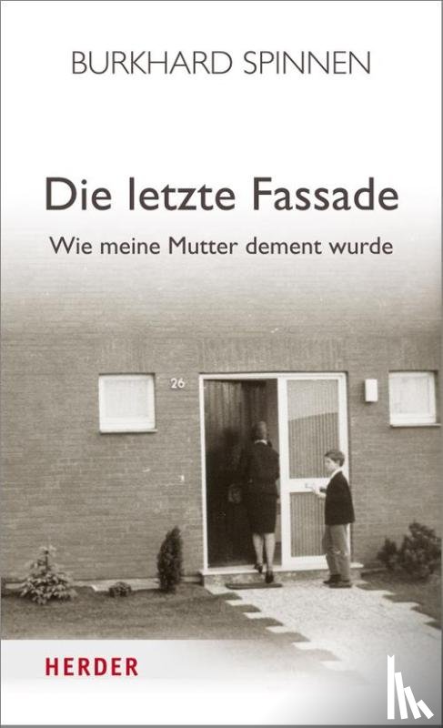 Spinnen, Burkhard - Die letzte Fassade