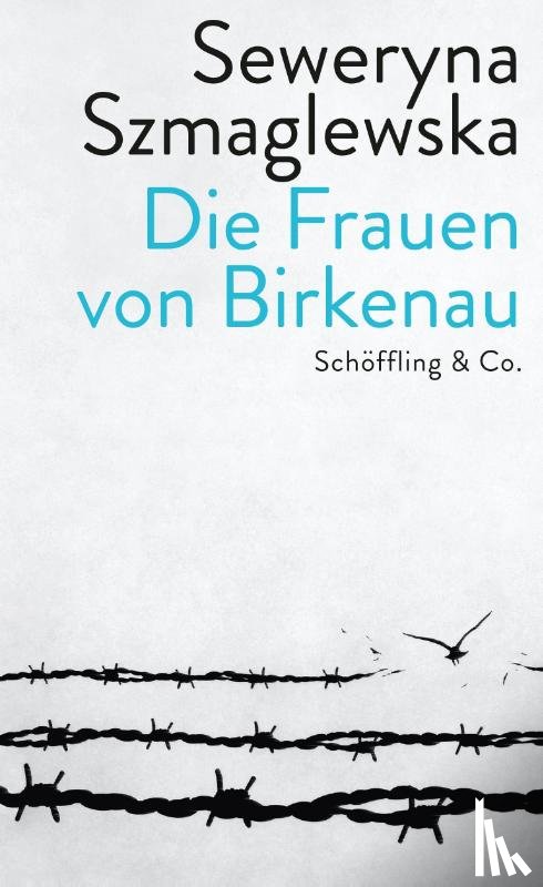 Szmaglewska, Seweryna - Die Frauen von Birkenau