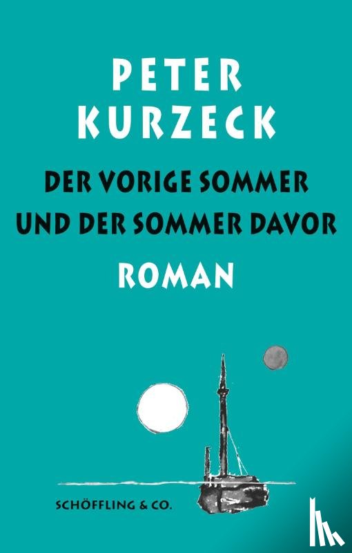 Kurzeck, Peter - Der vorige Sommer und der Sommer davor