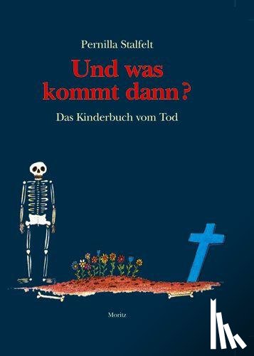 Stalfelt, Pernilla - Und was kommt dann?