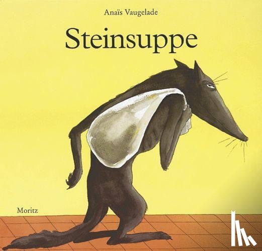 Vaugelade, Anais - Steinsuppe