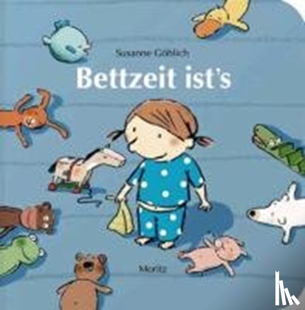 Göhlich, Susanne - Bettzeit ist's