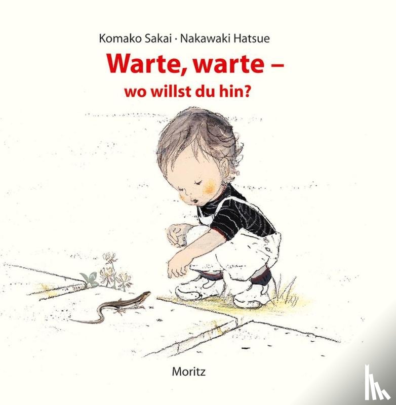 Sakai, Komako, Hatsue, Nakawaki - Warte, warte - wo willst du hin?