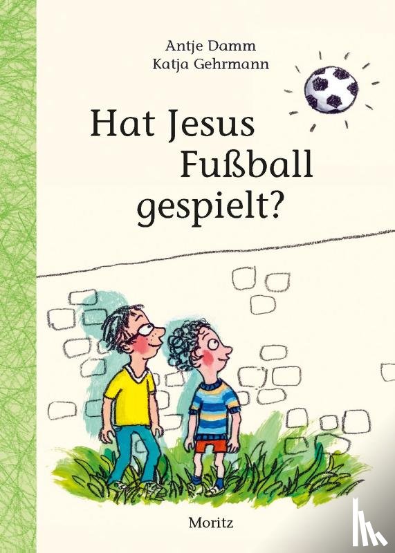 Damm, Antje - Hat Jesus Fußball gespielt?