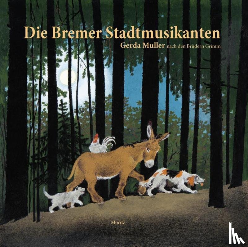 Muller, Gerda - Die Bremer Stadtmusikanten