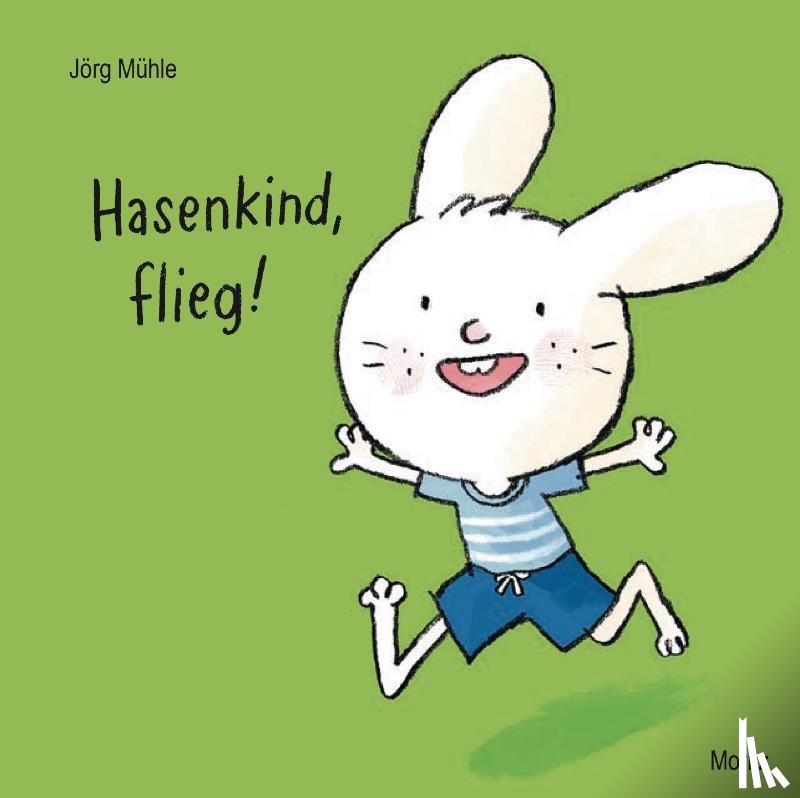 Mühle, Jörg - Hasenkind, flieg!