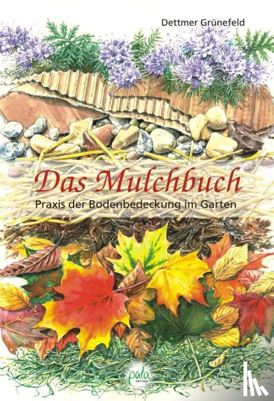 Grünefeld, Dettmer - Das Mulchbuch