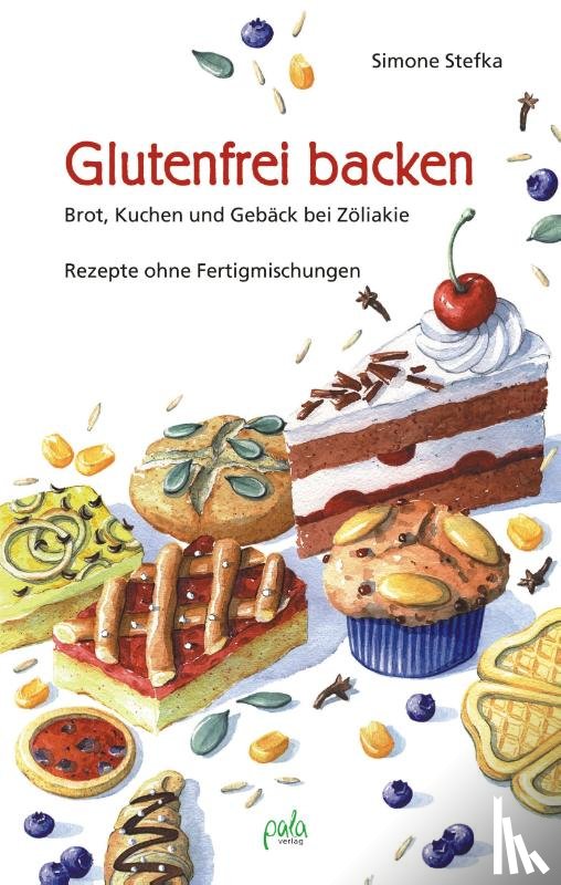 Stefka, Simone - Glutenfrei backen
