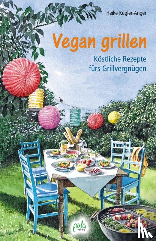 Kügler-Anger, Heike - Vegan grillen