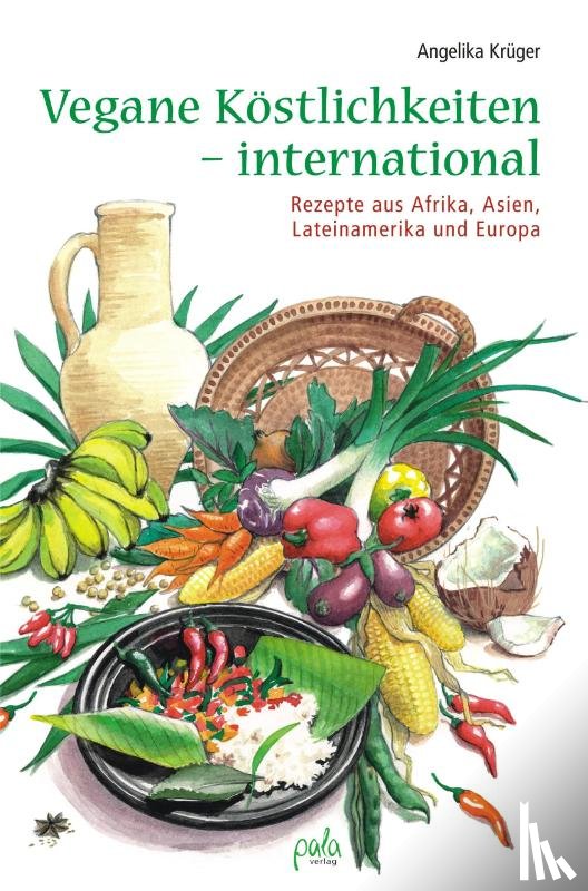 Krüger, Angelika - Vegane Köstlichkeiten - international