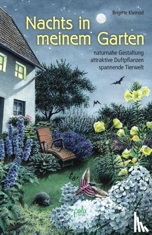 Kleinod, Brigitte - Nachts in meinem Garten