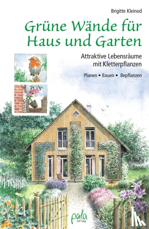 Kleinod, Brigitte - Grüne Wände für Haus und Garten