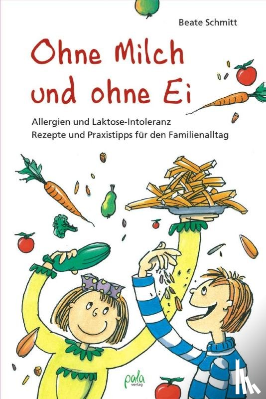 Schmitt, Beate - Ohne Milch und ohne Ei