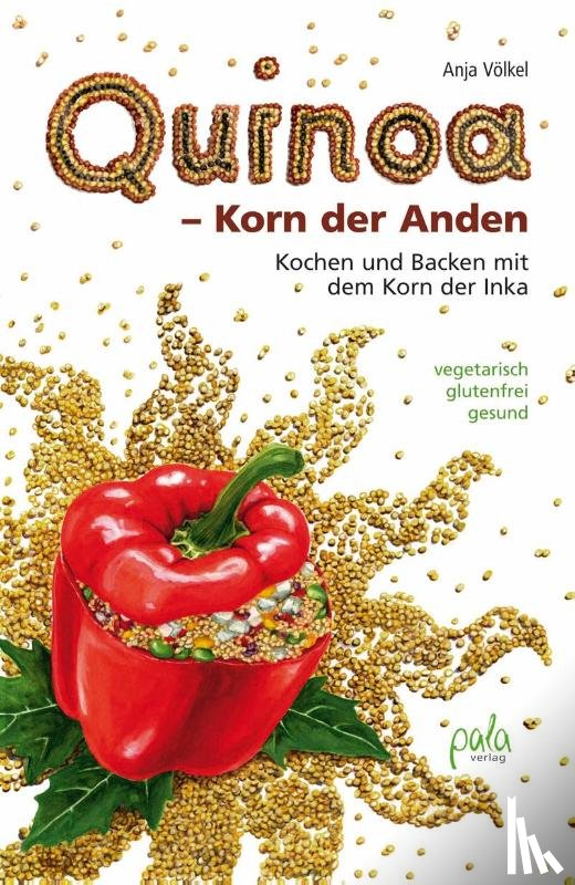 Völkel, Anja - Quinoa - Korn der Anden