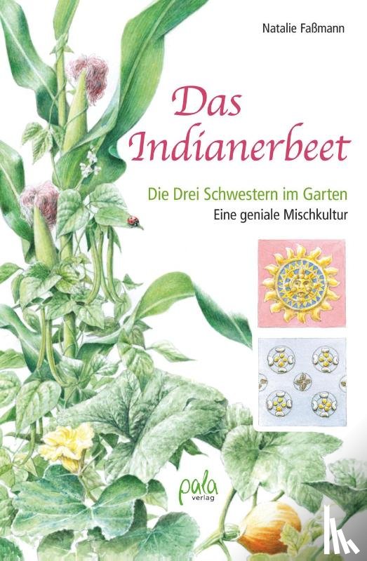 Faßmann, Natalie - Das Indianerbeet