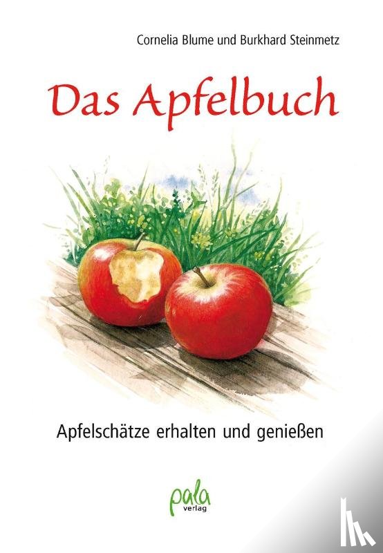 Steinmetz, Burkhard, Blume, Cornelia - Das Apfelbuch
