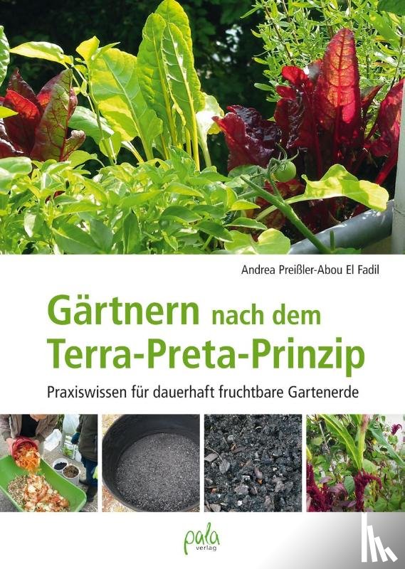 Preißler-Abou El Fadil, Andrea - Gärtnern nach dem Terra-Preta Prinzip