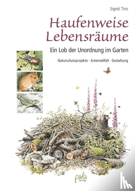 Tinz, Sigrid - Haufenweise Lebensräume