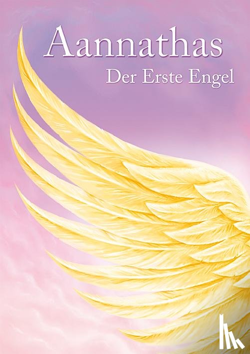 Frenzel, Ursula - Aannathas - der Erste Engel