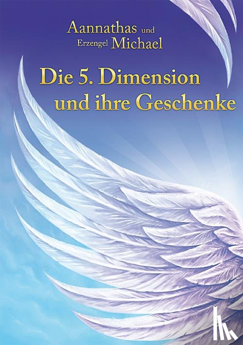 Frenzel, Ursula - Die 5. Dimension und ihre Geschenke