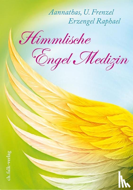 Frenzel, Ursula - Himmlische Engel-Medizin