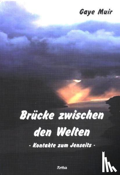 Muir, Gaye - Brücke zwischen den Welten