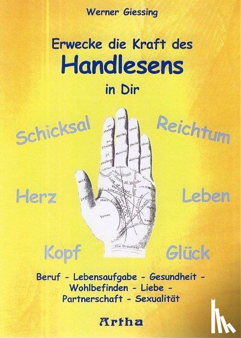 Giessing, Werner - Erwecke die Kraft des Handlesens in Dir