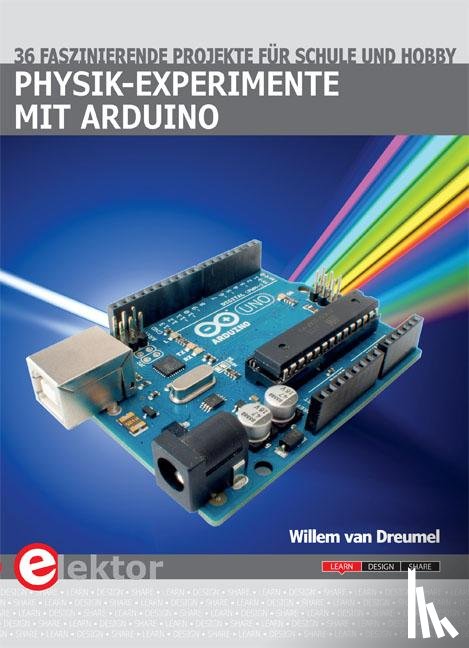 Dreumel, Willem van - Physik-Experimente mit Arduino