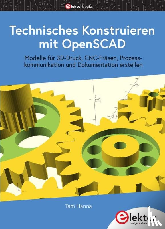 Hanna, Tam - Technisches Konstruieren mit OpenSCAD