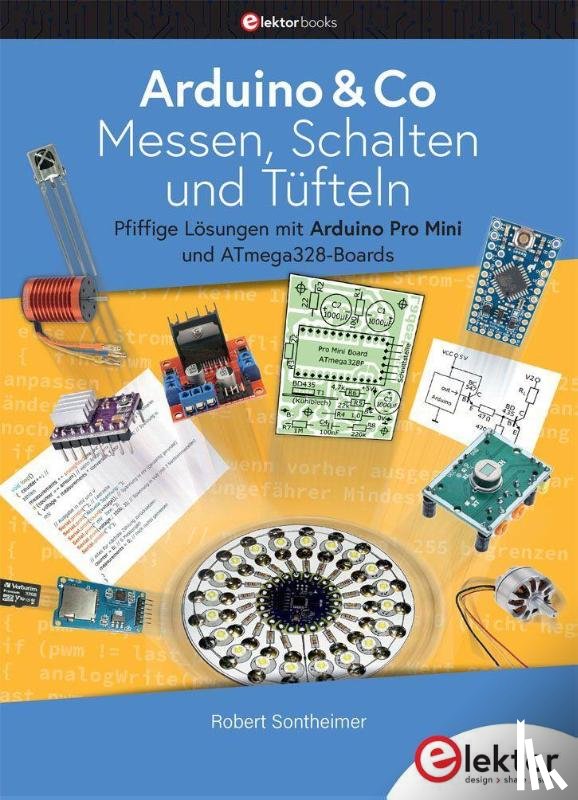 Sontheimer, Robert - Arduino & Co - Messen, Schalten und Tüfteln