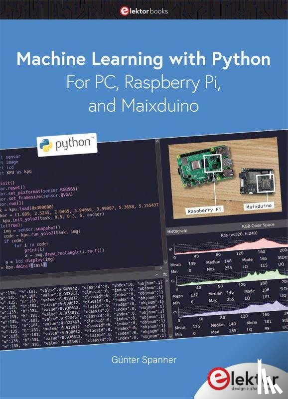 Spanner, Günter - Machine Learning with Python for PC, Raspberry Pi, and Maixduino
