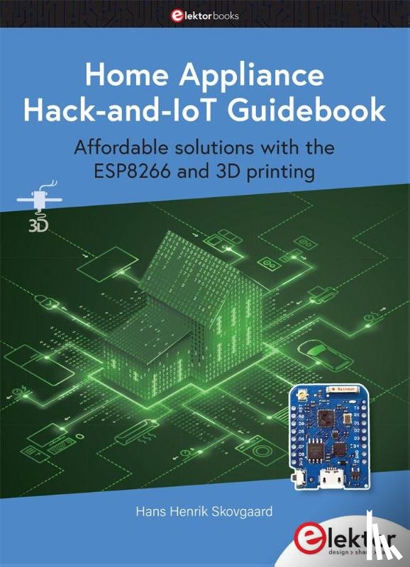 Skovgaard, Hans Henrik - Home Appliance Hack-and-IoT Guidebook
