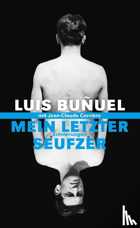Bunuel, Luis - Mein letzter Seufzer