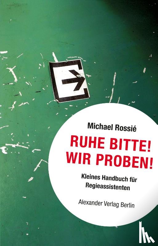Rossié, Michael - Ruhe Bitte! Wir proben!