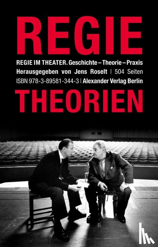  - Regietheorien. Regie im Theater