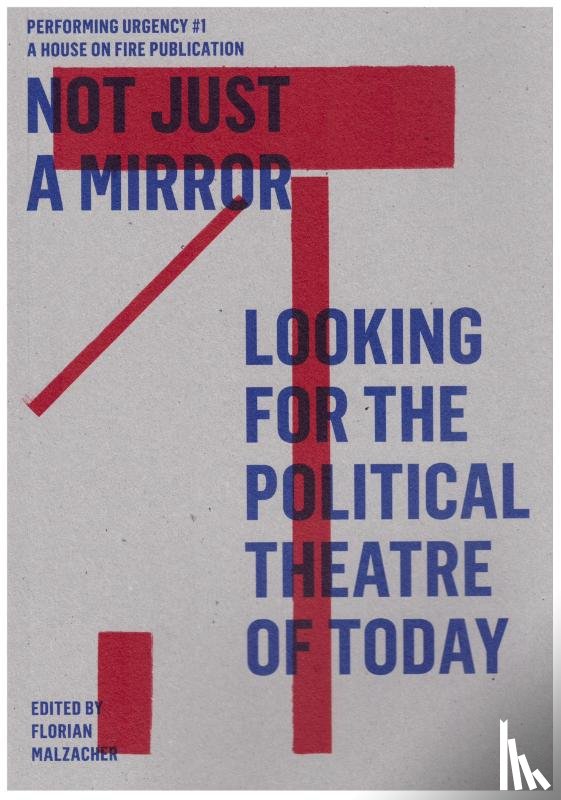  - Not just a mirror. Looking for the political theatre today