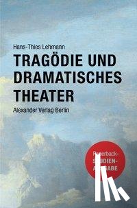 Lehmann, Hans-Thies - Tragödie und Dramatisches Theater