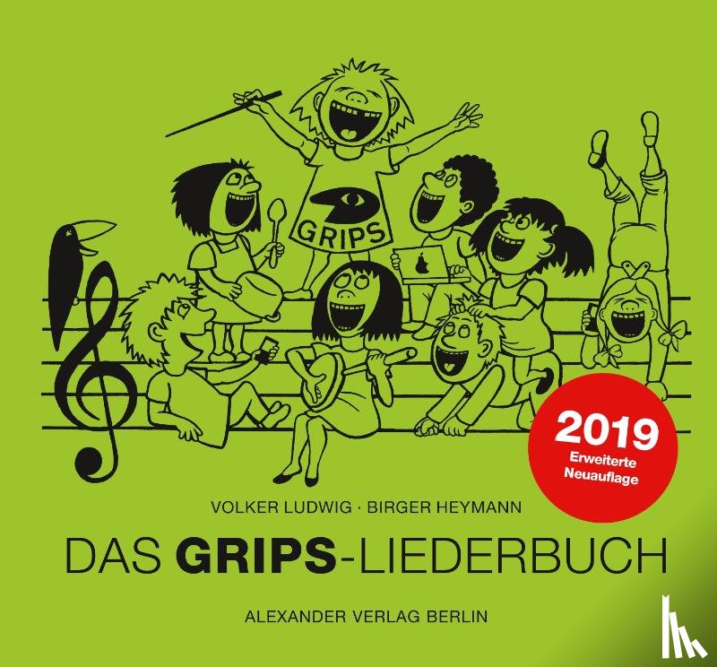 Ludwig, Volker, Heymann, Birger - Das GRIPS-Liederbuch