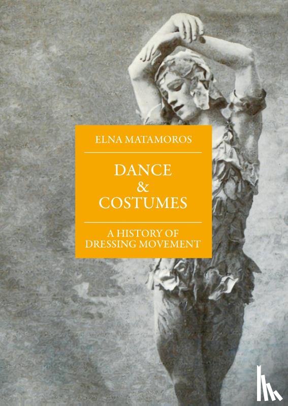 Matamoros, Elna - Dance and Costumes