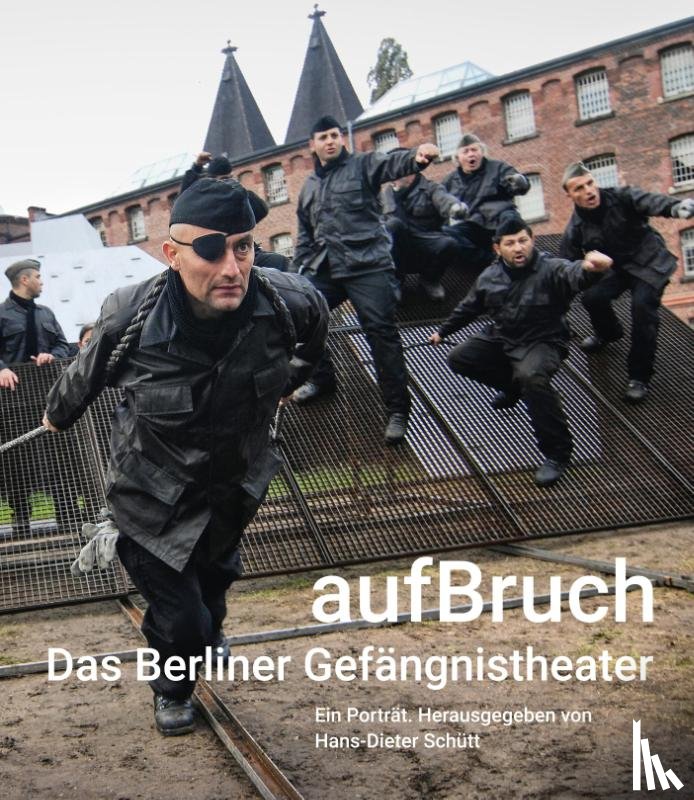  - aufBruch - Das Berliner Gefängnistheater