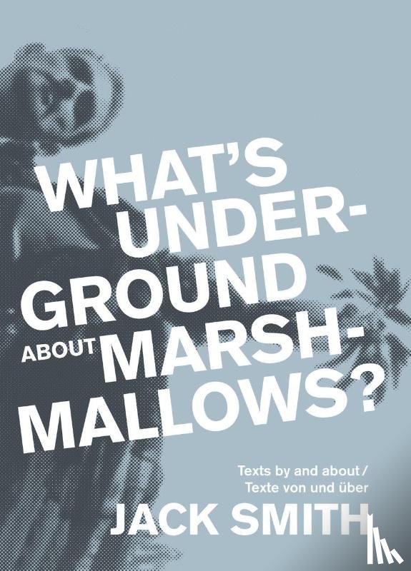 Smith, Jack - What's underground about Marshmallows?
