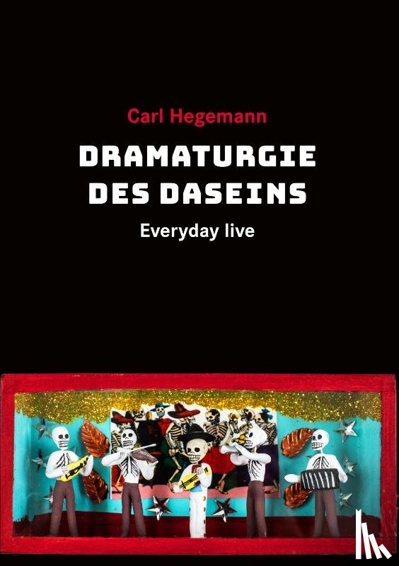 Hegemann, Carl - Dramaturgie des Daseins